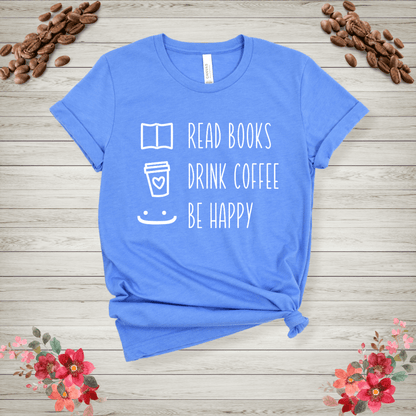 Read books drink coffee be happy